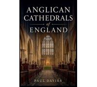 Anglican Cathedrals of England