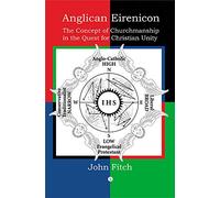 Anglican Eirenicon: The Concept of Churchmanship in the Quest for Christian Unity