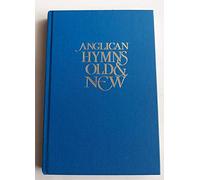 Anglican Hymns Old & New - Words