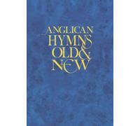 Anglican Hymns Old & New - Words