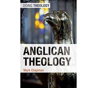 Anglican Theology (Doing Theology)