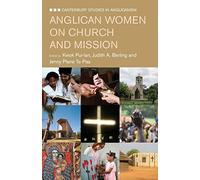 Anglican Women on Mission and the Church (Canterbury Studies in Anglicanism)