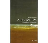 Anglicanism: A Very Short Introduction (Very Short Introductions)