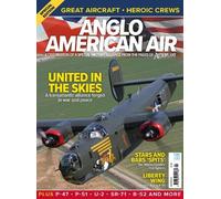 Anglo American Air: US Military aviation in Britain