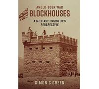 Anglo-Boer War Blockhouses: A Military Engineer's Perspective