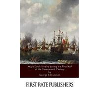 Anglo-Dutch Rivalry during the First Half of the Seventeenth Century