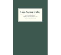 Anglo-Norman Studies XIV: Proceedings of the Battle Conference 1991
