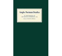 Anglo-Norman Studies XV: Proceedings of the Battle Conference 1992
