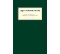 Anglo-Norman Studies XXVI: Proceedings of the Battle Conference 2003: 26