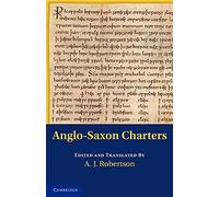Anglo-Saxon Charters: Volume 1 (Anglo-Saxon Charters in the Vernacular 3 Volume Set)