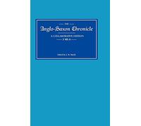 Anglo-Saxon Chronicle 3 MS a: A Collaborative Edition : MS A