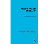 Anglo-Saxon England (Routledge Library Editions: The Anglo-Saxon World)