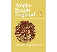 Anglo-Saxon England – Volume 1 (Series Number 1) – Cambridge University Press