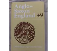 Anglo-Saxon England: Volume 49