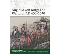 Anglo-Saxon Kings and Warlords AD 400-1070: (Elite)