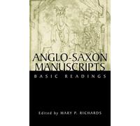 Anglo-Saxon Manuscripts: Basic Readings: 2 – Basic Readings in Chaucer and His Time