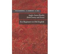 Anglo-Saxon Reader (Both Poetry and Prose): For Beginners in Old English