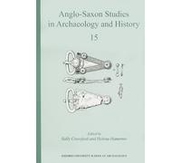 Anglo-Saxon Studies in Archaeology and History 15: Volume 15