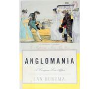 Anglomania: A European Love Affair