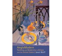 AngloModern: Painting and Modernity in Britain and the United States