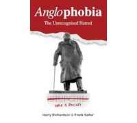 Anglophobia: The Unrecognised Hatred