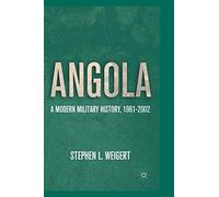 Angola: A Modern Military History, 1961-2002