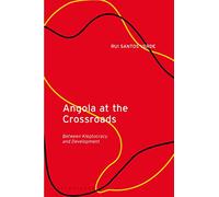 Angola at the Crossroads: Between Kleptocracy and Development