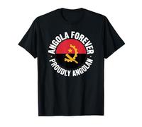 Angola Forever Proudly Angolan Africa African Flag T-Shirt