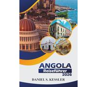Angola Reiseführer 2026: Entdecken Sie historische Stätten, Nationalparks, malerische Strände, reiche Kultur und praktische Reisetipps im Südwesten Afrikas