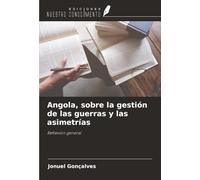 Angola, sobre la gestión de las guerras y las asimetrías: Reflexión general