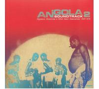 Angola Soundtrack 2: Hypnosis Distortions & Other Sonic Innovations 1969-1978