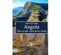 Angola: Tout ce que vous devez savoir