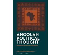Angolan Political Thought : Resistance and African Philosophy