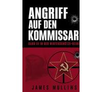 Angriff Auf Den Kommissar: Band III In Der Winterscharfschütze-Reihe