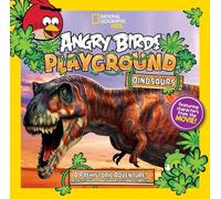 Angry Birds Playground: Dinosaurs: A Prehistoric Adventure!