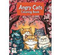Angry Cats Coloring Book: A Fun and Creative Coloring Book for Kids with 40 Adorable Angry Cat Illustrations - Perfect for Stress Relief, Creativity, ... Great Gift for Children Ages 3 to 6