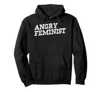 Angry Feminist Empowerment Slogan Women's Rights Pullover Hoodie