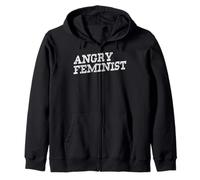 Angry Feminist Empowerment Slogan Women's Rights Zip Hoodie