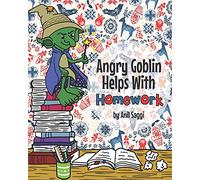 Angry Goblin Helps With Homework!: 2 (Angry Goblin Series)