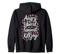 Angry Liberal Feminist Killjoy Women Rights Feminism Zip Hoodie