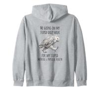 Angry Owl: Me going on my stupid walk for my stupid health Zip Hoodie