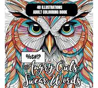 Angry Owls: Swear Words: Adult Colouring book