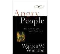 Angry People: And What We Can Learn from Them (Living Lessons from God's Word)