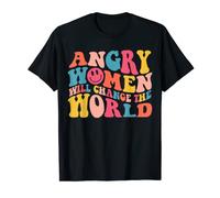 Angry Women Will Change The World Trendy Women Rights T-Shirt