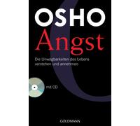 Angst: Die Unwägbarkeiten des Lebens verstehen und annehmen - mit CD