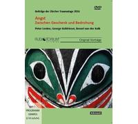 Angst zwischen Geschenk und Bedrohung: Beiträge der Zürcher Traumatage 2016