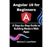 Angular 19 for Beginners: A Step-by-Step Guide to Building Modern Web Apps