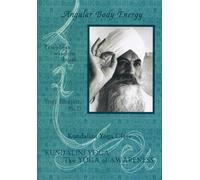Angular Body Energy / Kundalini Yoga: The Yoga of Awareness Series