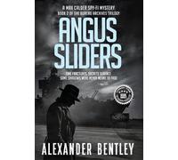 Angus Sliders: A Max Calder Spy-Fi Mystery: 2 (The Bureau Archives Trilogy)