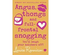 Angus, thongs and full-frontal snogging (Confessions of Georgia Nicolson, Book 1) by Louise Rennison (2005-08-01)